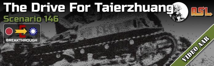 ASL AAR: The Drive For Taierzhuang (146)